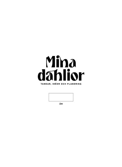 Mina dahlior -  En arbetsbok för dahliaälskare
