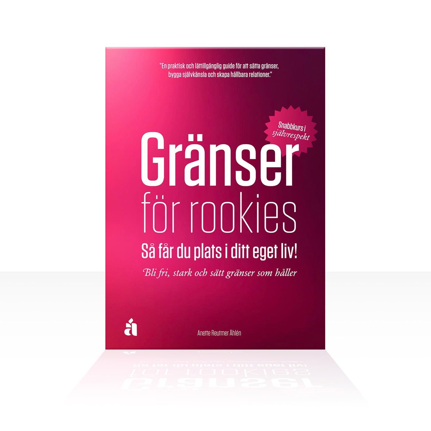 Gränser för rookies - Få plats i ditt eget liv